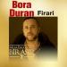 Bora Duran - Firari (Musa Eroğlu İle Bir Asır 2)