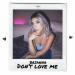 Brianna - Dont Love Me