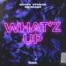 Bugra Atmaca & Bromage - What'z Up