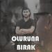 Burak Bulut - Oluruna Bırak