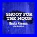 Busta Rhymes - Shoot For The Moon (Safari Riot Remix)