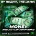 By Индия, The Limba - Money (NEDLIN & ALEXANDROV Remix)