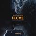 Cakes, Sam Harper - Fix Me