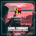 Campsite Dream - Save Tonight (Ayur Tsyrenov DFM Remix)