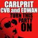 Carlprit & Edwan & CVB - Turn This Party On (Radio Edit)