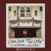 Cash Cash feat. Wiz Khalifa x Lukas Graham - Too Late (Cash Cash VIP Mix)