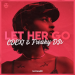 CDEX1 & Freaky DJs - Let Her Go