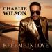 Charlie Wilson - Keep Me In Love
