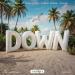 Chill Gull, Tyron Dixon, Robbie Rosen & Pharo - Down