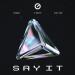 Chique, J-ASTIN, Alex Dee - Say it