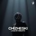 CHIZHESKI - Lose My Breath