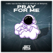 Chris van Dutch & Felix Schorn & Astronold - Pray for Me