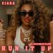 Ciara feat. Bossman Dlow - Run It Up