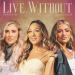 Colbie Caillat & Maddie & Tae - Live Without