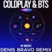 Coldplay feat. BTS - My Universe (Denis Bravo Radio Edit)
