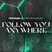 Cosmic Gate feat. Nathan Nicholson - Follow You Anywhere