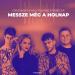 Crazy Boys , Kaly Roland & Rebecca - Messze Még A Holnap