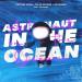 Crystal Rock, Felix Schorn, NOTSOBAD feat. Citycreed - Astronaut In The Ocean