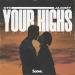 CTH feat. Jaxomy - Your Highs