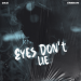 D&S, Ambian - Eyes Don't Lie