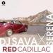 D Sava feat. Serena - Red Cadillac