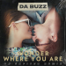 Da Buzz - Wonder Where You Are (DJ Safiter Radio Edit)