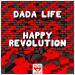 Dada Life - Happy Revolution