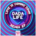 Dada Life - Love Is Coming Down (Kyanu Remix)