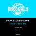 Dance Language - Don't Tell Me