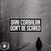 Dani Corbalan - Don t Be Scared (Radio Edit)