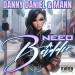 Danny Daniel & Mann - Need A Baddie