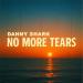 Danny Shark - No More Tears