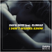Dapa Deep feat. Elonas - I Don't Wanna Know