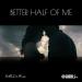 Dash Berlin feat. Jonathan Mendelsohn - Better Half Of Me (Ultra Edit)