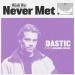 Dastic feat. Amanda Collis - Wish We Never Met