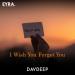 DavDeep - I Wish You Forget You