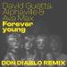 David Guetta, Alphaville & Ava Max - Forever Young (Don Diablo Remix)