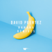 David Puentez - Banana (MEDUN Remix)