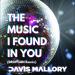 Davis Mallory - The Music I Found In You (Dropgun Remix)