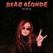 Dead Blonde - Ту-Лу-Ла