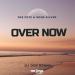Dee Pete feat. Sone Silver - Over Now (Dj Den Remix)