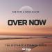 Dee Pete feat. Sone Silver - Over Now (The Distance & Riddick Remix)