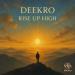 Deekro - Rise Up High
