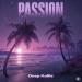 Deep Koliis - Passion