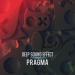 Deep Sound Effect - Pragma