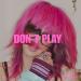 DEV - Don't Play