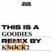 Dillon Francis & Knock2 - Goodies (Knock2 Remix)