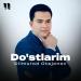 Dilmurod Otajonov - Do'stlarim