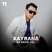 Dilshod Asl - Xayrana