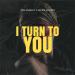 Dim Angelo & Nikko Sunset - I Turn To You